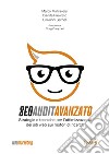 SEO Audit avanzato. Strategie e tecniche di ottimizzazione dei siti web sui motori di ricerca libro