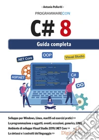 Programmare con C# 8. Guida completa