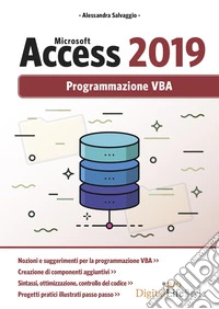 Microsoft Access 2019. Programmazione VBA