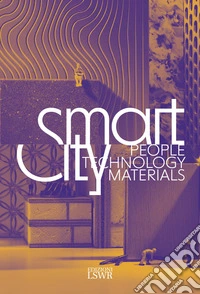 Smart City. People, technology, materials