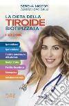 La dieta della tiroide biotipizzata libro di Missori Serena Gelli Alessandro