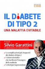 Il diabete di tipo 2. Una malattia evitabile libro