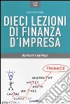 Dieci lezioni di finanza d'impresa libro