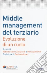 Middle management del terziario. Evoluzione di un ruolo