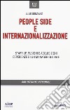 People side e internalizzazione. Start up, fusioni e acquisizioni, esperienze di un manager globale libro di Gonzáles Julio