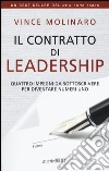 Il contratto di leadership. Quattro impegni da sottoscrivere per diventare numeri uno libro