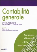 Contabilità generale. La composizione del bilancio d'esercizio libro