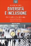 Diversità e inclusione. Dieci dialoghi con Diversity manager libro