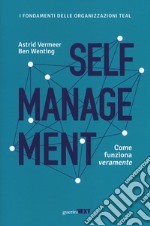 Self management. Come funziona veramente libro