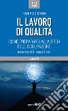 Il lavoro di qualità. Come prepararsi alla sfida dell'occupazione libro di Mioni Federico