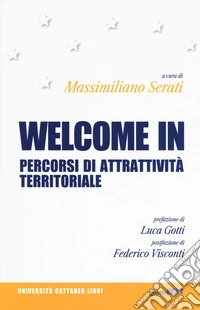Welcome in. Percorsi di attrattività territoriale