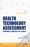 Health Technology Assessment. Governance tecnologica per la sanità libro