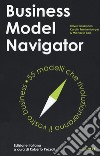 Business model navigator. 55 modelli che rivoluzioneranno il vostro business libro