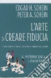 L'arte di creare fiducia. Il potere della leadership umile libro