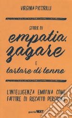 Storie di empatia, zagare e tartare di tonno. L'intelligenza emotiva come fattore di riscatto personale libro