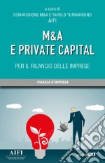 M&A e private capital per il rilancio delle imprese