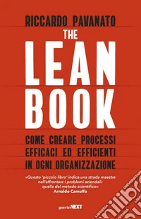The lean book. Come creare processi efficaci ed efficienti in ogni organizzazione libro