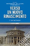 Verso un nuovo Rinascimento. L'impresa di valore libro