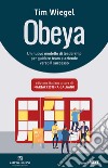 Obeya. Un nuovo modello di leadership per guidare team e aziende verso il successo libro