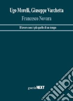 Francesco Novara. Il lavoro non è più quello di un tempo libro