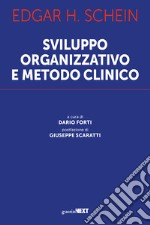 Sviluppo organizzativo e metodo clinico libro