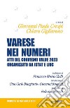 Varese nei numeri. Atti del Convegno value 2023 libro