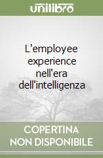 L'employee experience nell'era dell'intelligenza