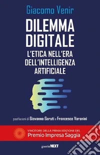 Dilemma digitale. L'etica nell'era dell'Intelligenza Artificiale