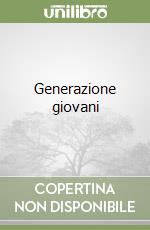 Generazione giovani libro