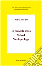 La casa della nonna-Nubendi-Sorelle per leggi