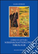 Corso di lettura. Wissenschaftsdeutsch Theologie