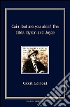 Cain. But are you able? The Bible, Byron and Joyce libro