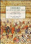 Omero. Quaestiones disputatae. Testo latino e italiano libro