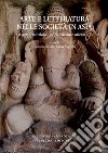 Arte e letteratura nelle società in Asia. Aspetti tradizionali e «Renaissance orientale». Ediz. italiana, inglese e francese libro