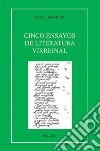 Cinco ensayos de literatura wirreinal libro