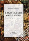 Il tempo del mondo volto in novella. Per una lettura del «Decameron» libro