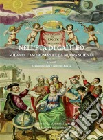 Nell'età di Galileo. Milano, l'Ambrosiana e la nuova scienza libro