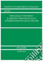 Tipologia e «dintorni»: il metodo tipologico alla intersezione di piani d'analisi