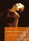 «Perché di te farò un canto». Pratiche ed estetiche della vocalità nel teatro di Jerzy Grotowski, Living Theatre e Peter Brook libro