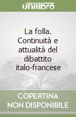 La folla. Continuità e attualità del dibattito italo-francese libro