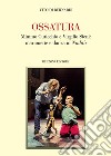 Ossatura. Mimmo Cuticchio e Virgilio Sieni: marionette e danza in «Nudità» libro di Di Bernardi Vito