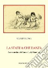 La statua che danza. Arte e misfatti di Emma Lady Hamilton libro di Molinari Cesare