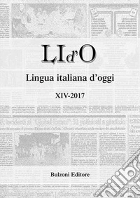LI d'O. Lingua italiana d'oggi (2017). Vol. 14 libro