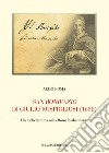 San Bonifazio di Giulio Rospigliosi (1638). Un melodramma nella Roma barberiniana libro