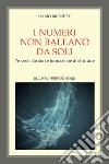 I numeri non ballano da soli. Processi aleatori e formazione di strutture libro