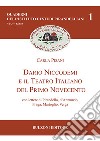 Dario Niccodemi e il Teatro Italiano del Primo Novecento. Con lettere di Pirandello, D'Annunzio, Praga, Martoglio, Verga libro