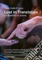 Lost in translation. Le disabilità in scena