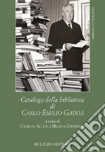 Catalogo della biblioteca di Carlo Emilio Gadda