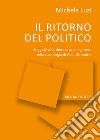 Il ritorno del politico. Soggettività, democrazia e genere nella sociologia di Alain Touraine libro di Luzi Michela