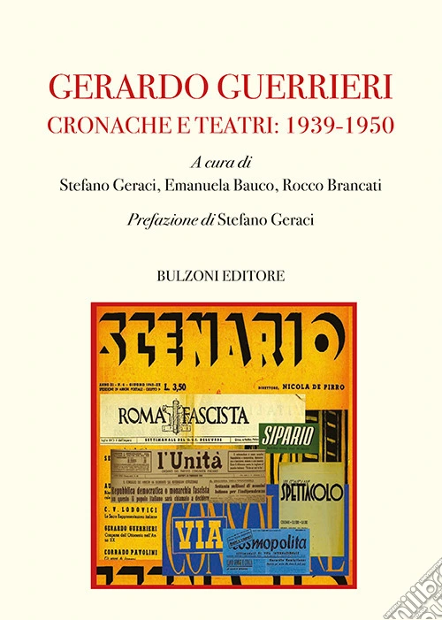 Gerardo Guerrieri. Cronache e Teatri: 1939-1950